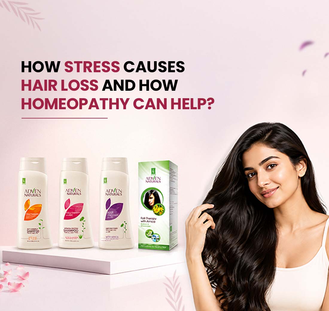 How Stress Causes Hair Loss and How Homeopathy Can Help