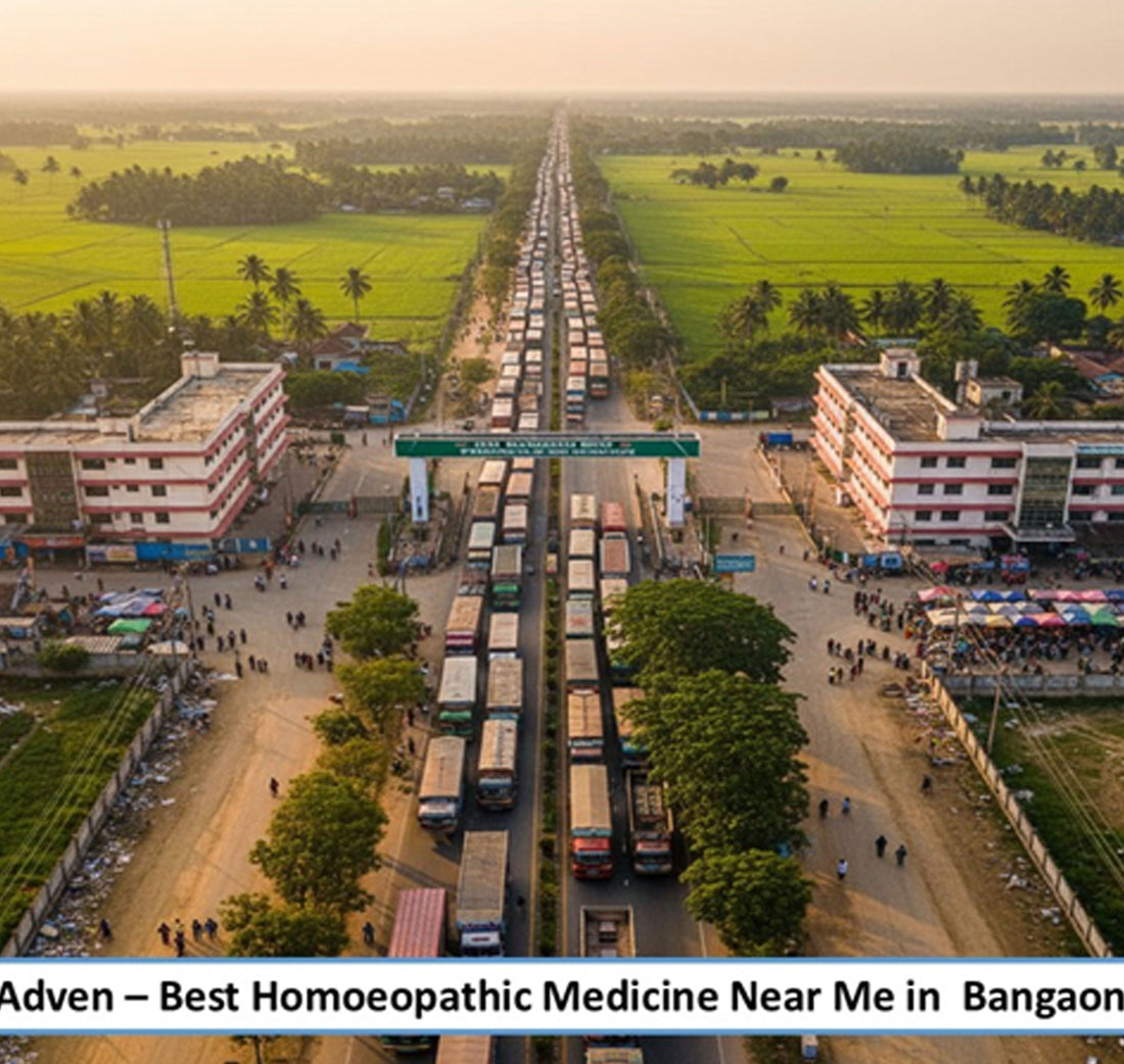 Best Homoeopathic Medicine Near Me in Bangaon – Adven Homoeopathy, A Gentle, Long-Term Wellness for Border-Town Families—Supported by Advanced Pharmaceutical-Grade Homoeopathic Manufacturing - Adven