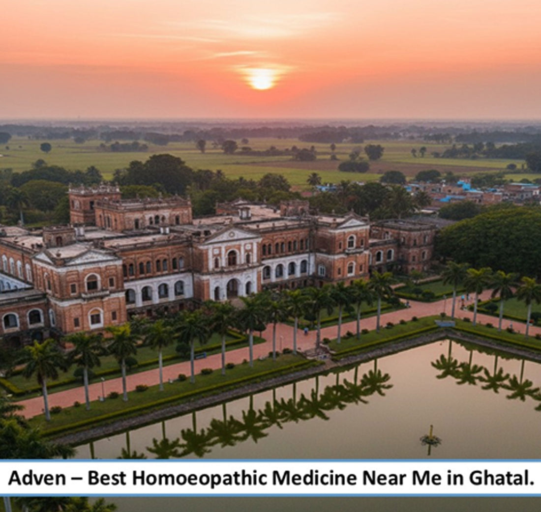 Best Homoeopathic Medicine Near Me in Ghatal – Adven Homoeopathy, A Reliable Everyday Wellness for River-Belt Communities—Backed by Advanced Pharmaceutical-Grade Homoeopathic Manufacturing - Adven