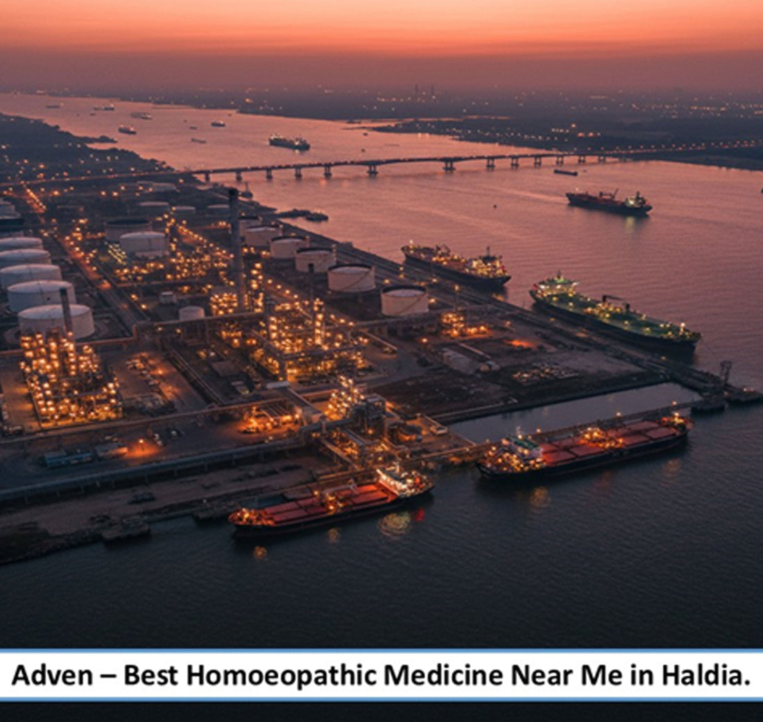 Best Homoeopathic Medicine Near Me in Haldia-A Reliable Preventive Wellness for Bengal’s Coastal-Industrial Port City, Supported by Advanced Pharmaceutical-Grade Homoeopathic Manufacturing - Adven