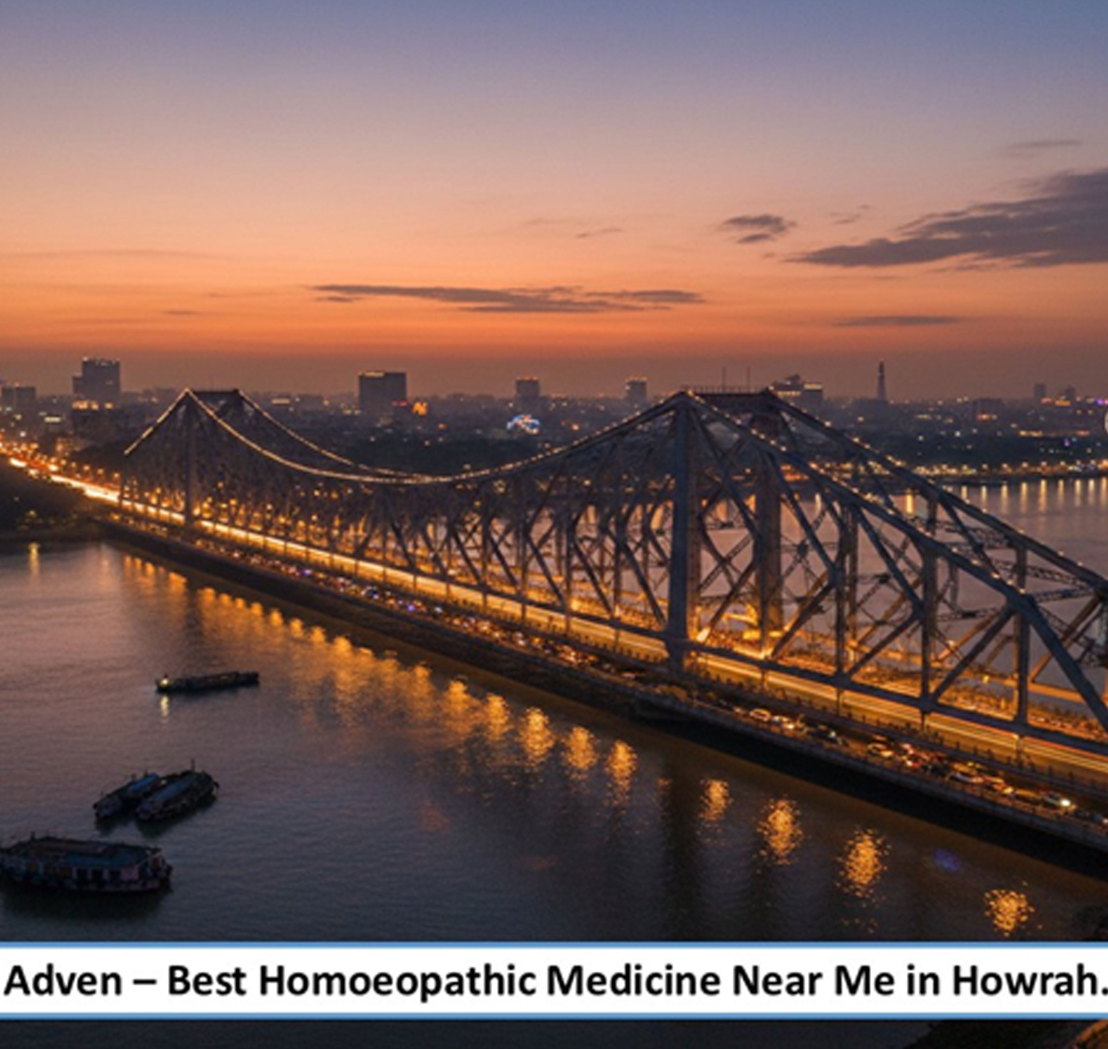 Best Homoeopathic Medicine Near Me in Howrah- A Smart Preventive Healthcare for Bengal’s Industrial Gateway, Powered by Advanced Pharmaceutical-Grade Homoeopathic Manufacturing - Adven