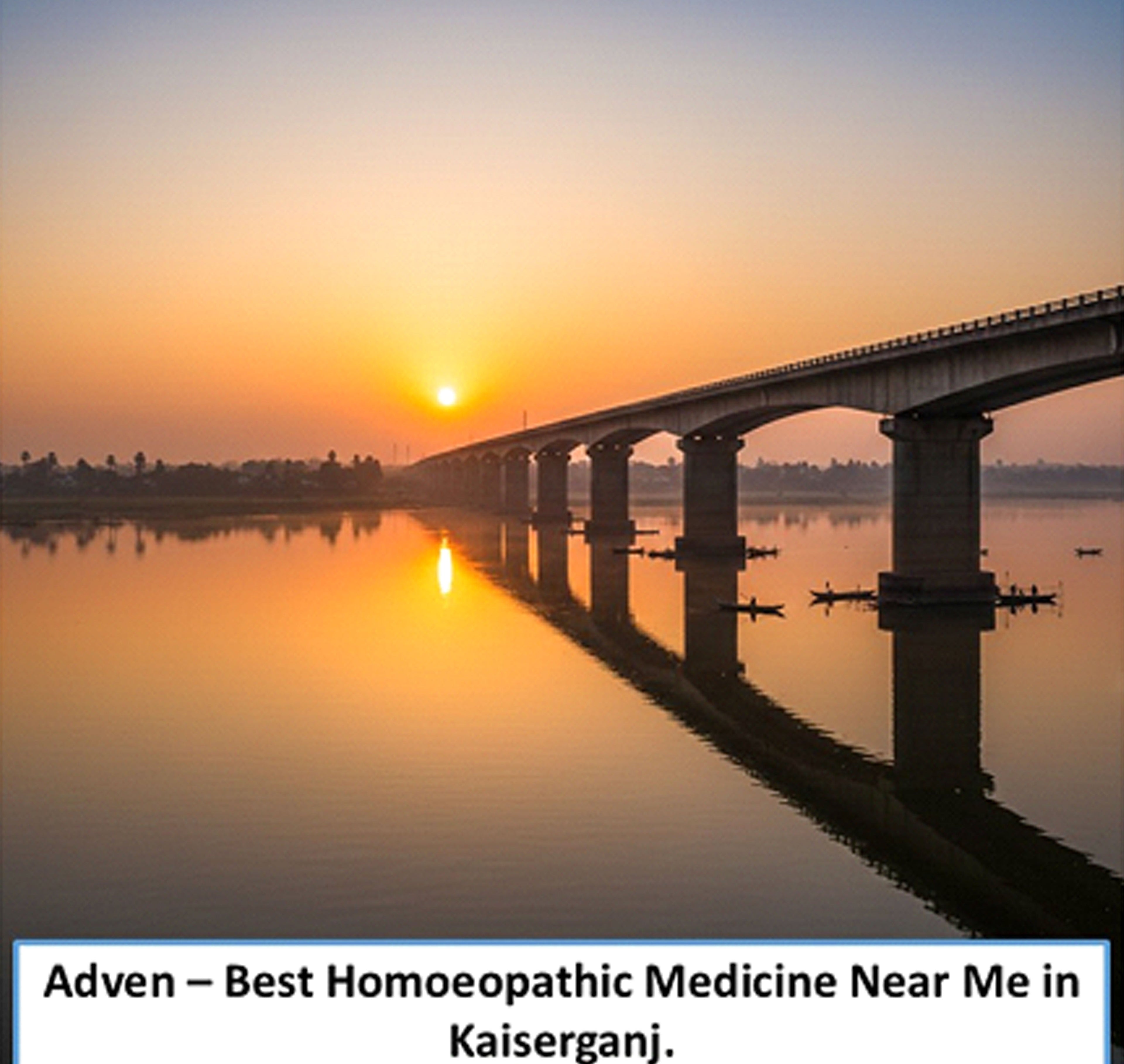 Best Homoeopathic Medicine Near Me in Kaiserganj | Certified Care, Steady Relief & Trusted Homoeopathy - Adven