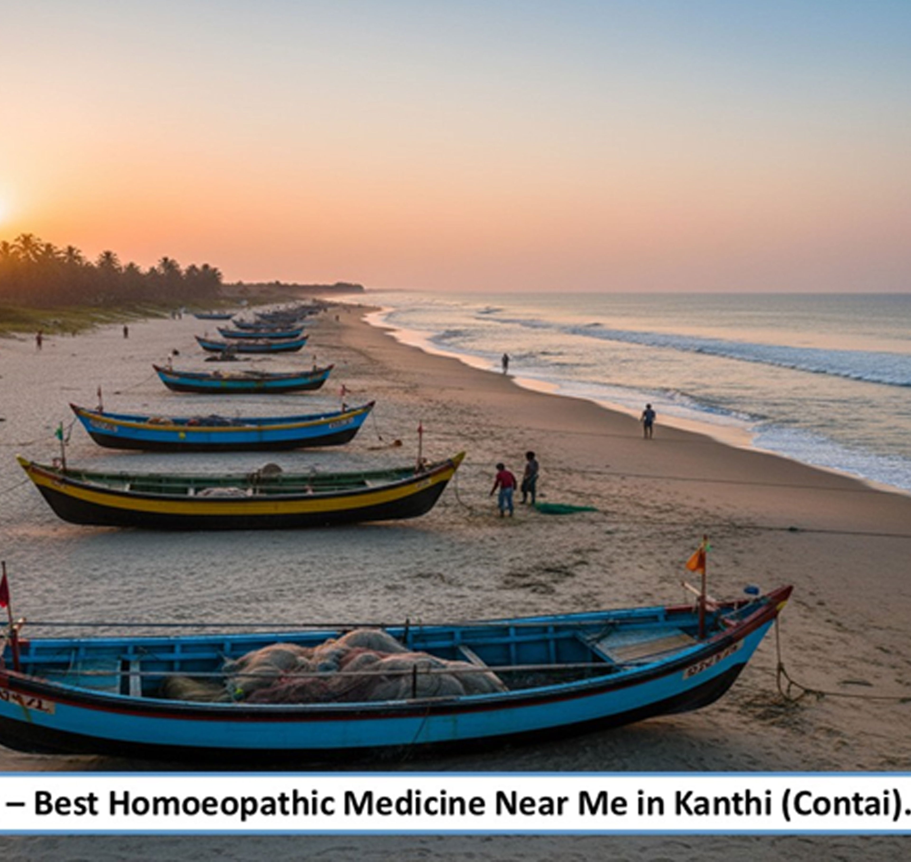 Best Homoeopathic Medicine Near Me in Kanthi (Contai)- A Coastal-Climate Preventive Wellness for Purba Medinipur Families , Supported by Advanced Pharmaceutical-Grade Homoeopathic Manufacturing - Adven