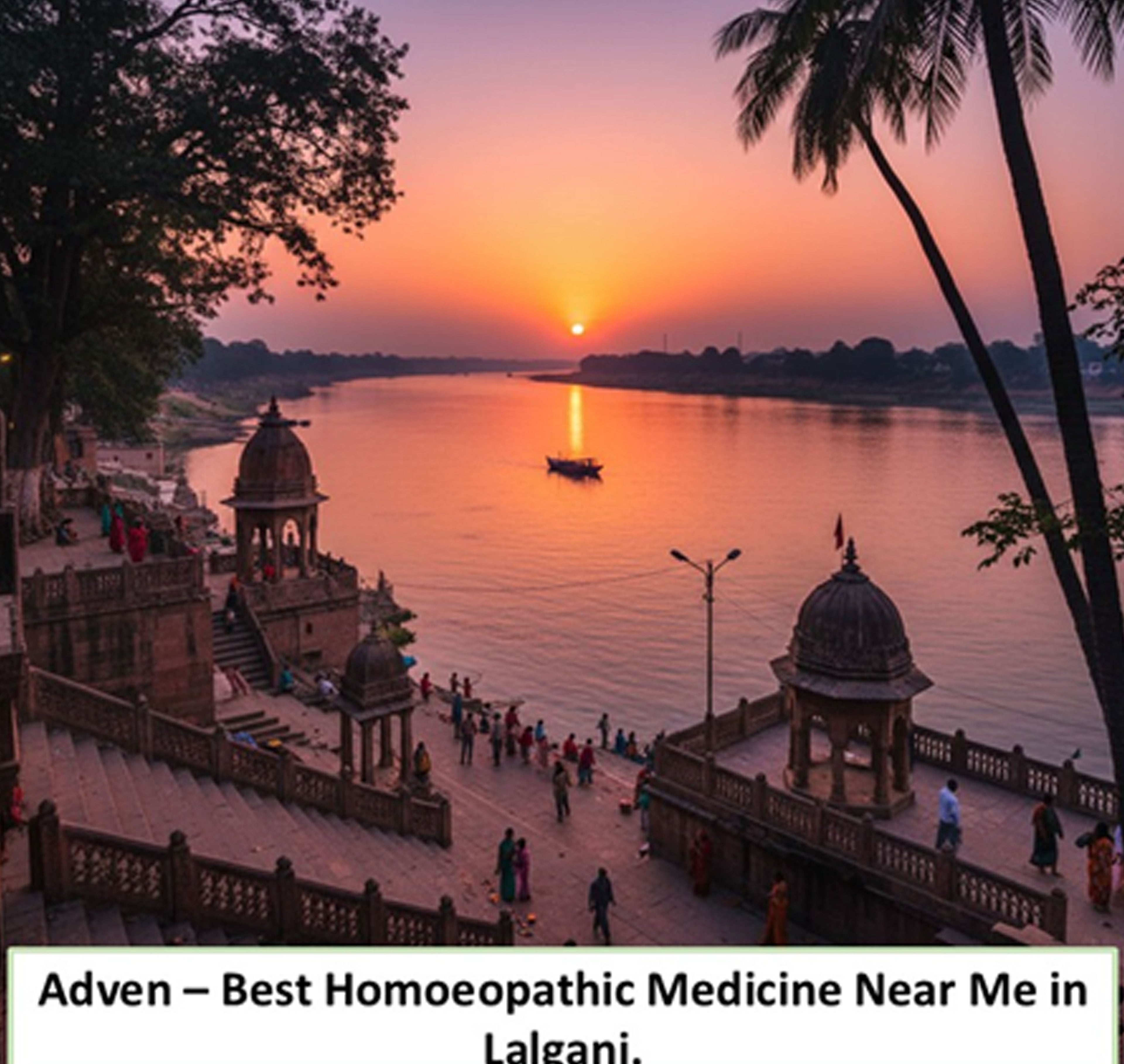 Best Homoeopathic Medicine Near Me in Lalganj | Certified Excellence, Gentle Care & Trusted Homoeopathy - Adven