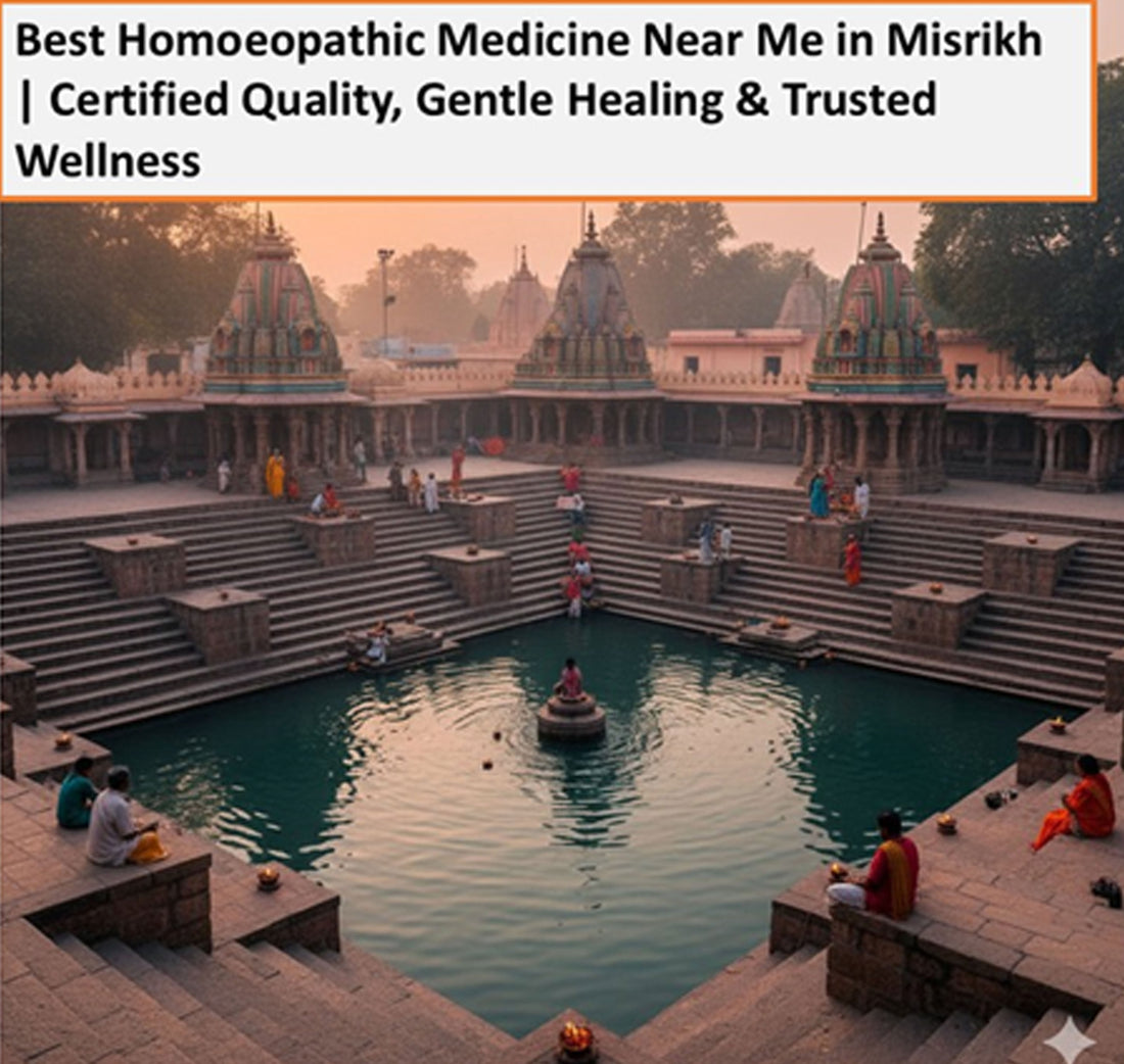 Best Homoeopathic Medicine Near Me in Misrikh, Certified Quality, Gentle Healing & Trusted Wellness - Adven