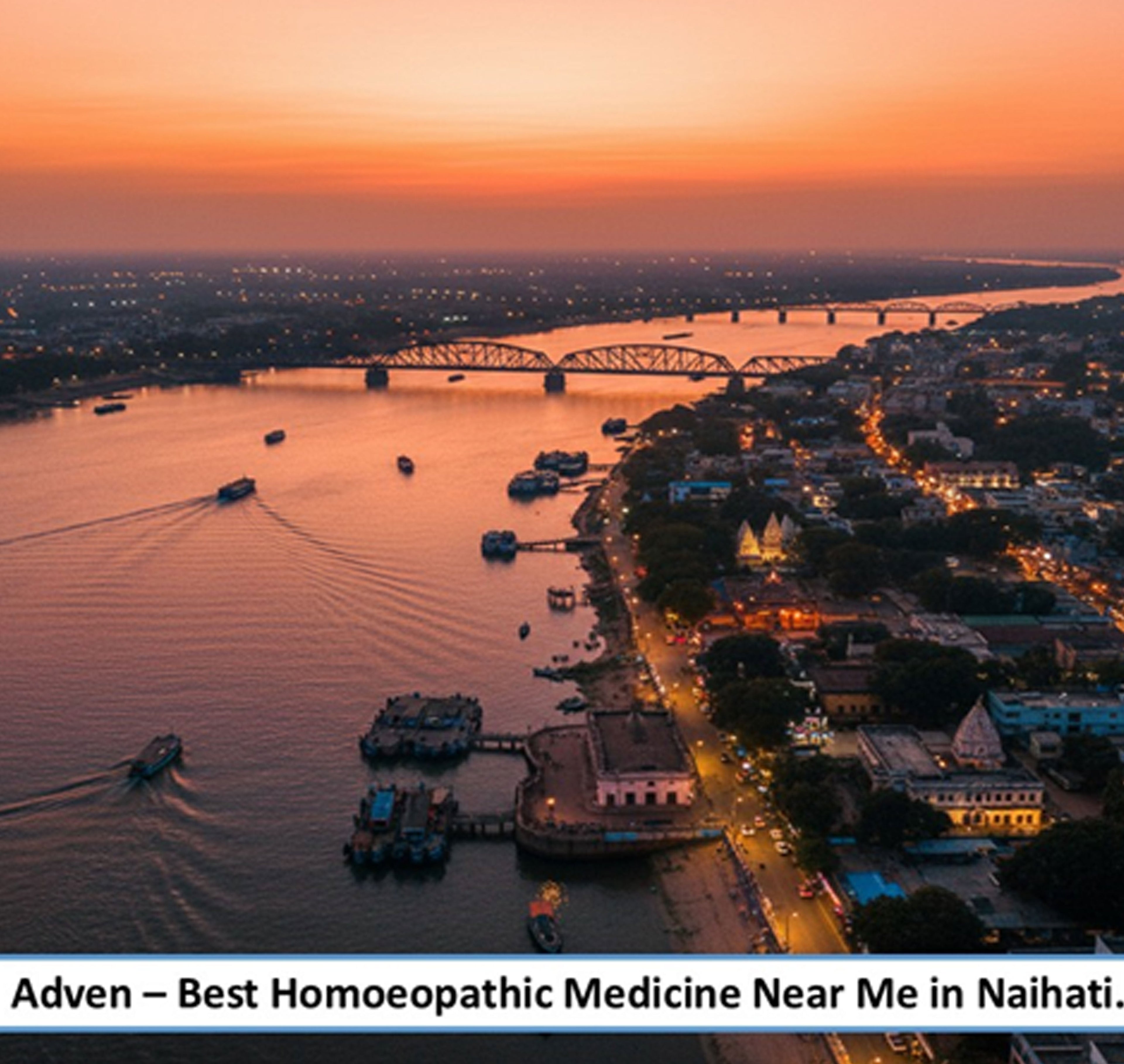 Best Homoeopathic Medicine Near Me in Naihati- A Everyday Preventive Wellness for North 24 Parganas’ River-Side Industrial Township, Backed by Advanced Pharmaceutical-Grade Homoeopathic Manufacturing - Adven