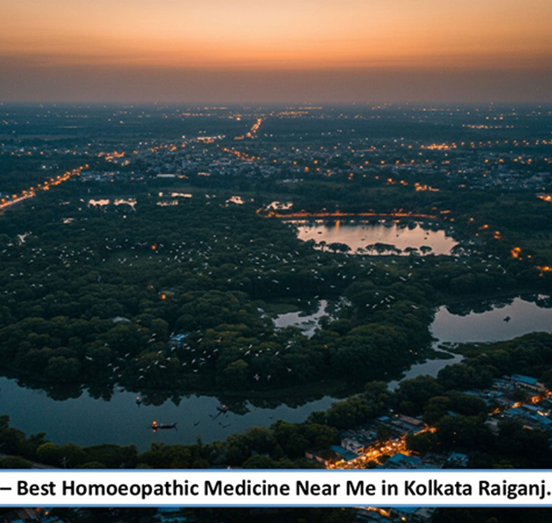 Best Homoeopathic Medicine Near Me in Raiganj- A Everyday Preventive Wellness for North Bengal’s Growing Civic Hub, Backed by Advanced Pharmaceutical-Grade Homoeopathic Manufacturing - Adven