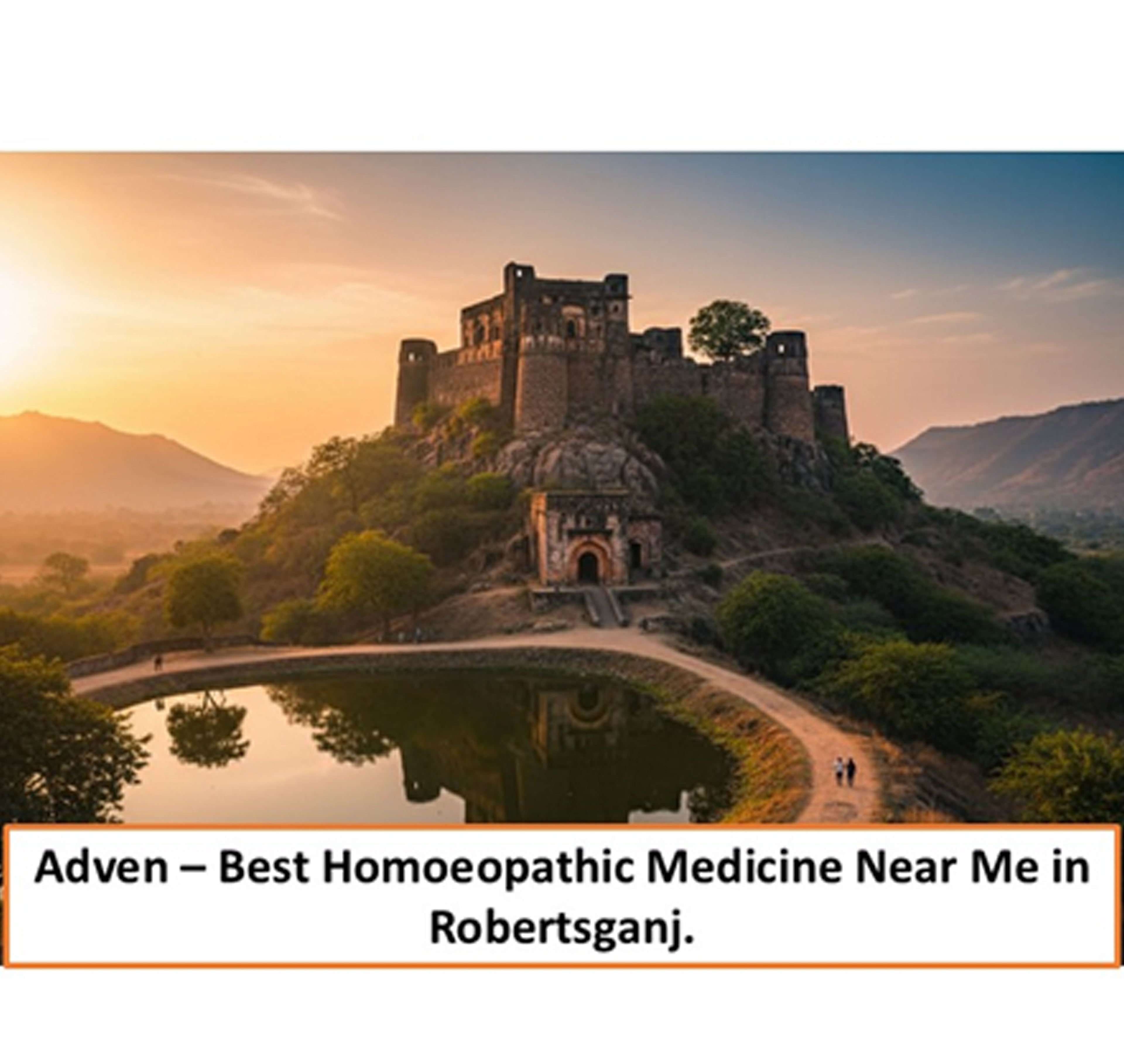 Best Homoeopathic Medicine Near Me in Robertsganj | Certified Strength, Natural Healing & Trusted Homoeopathy - Adven