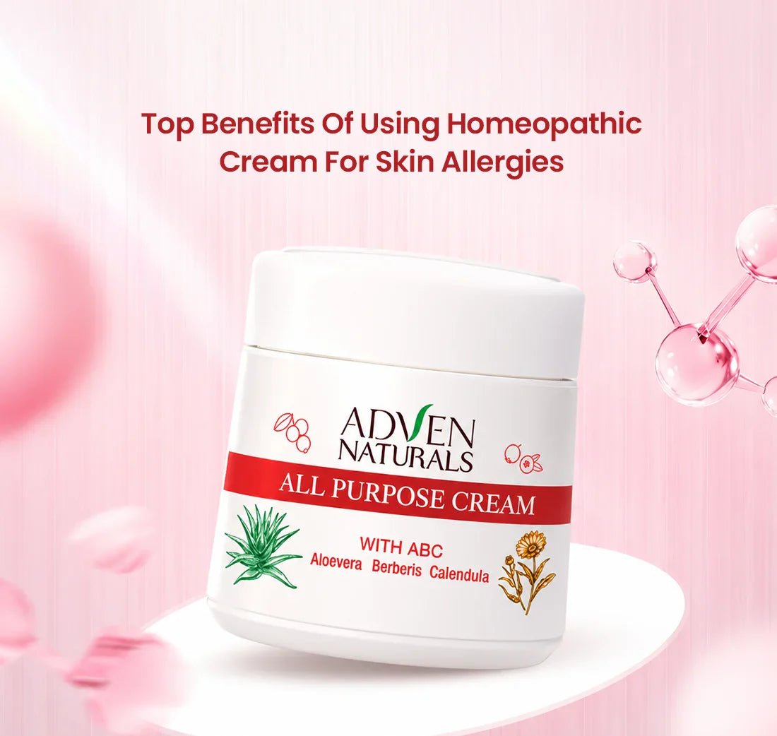 Top Benefits of Using Homeopathic Cream for Skin Allergies - Adven